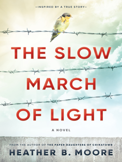 Title details for The Slow March of Light by Heather B. Moore - Available